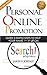 Personal Online Promotion: Learn 3 Simple Steps To Help Your Name POP Up On Search Engines! - Branding Yourself - Press Release - Personal Branding (How ... - Press Releases - Social Media Book 1)