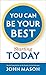 You Can Be Your Best--Starting Today by John Mason You Can Be Your Best--Starting Today by John Mason