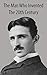 Nikola Tesla: The Man Who I...