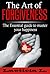 The Art of Forgiveness: The Essential Guide to Master Your Happiness
