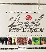 Histórias do Brasil afro-indígena 3