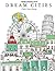 Adult Coloring Book: Dream Cities: Color Your Dream