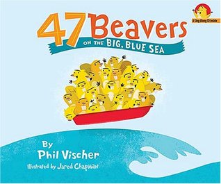 47 Beavers on the Big, Blue Sea (Hardcover)