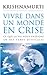 Vivre dans un monde en crise (PRESSES DU CHA.) (French Edition)