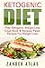 Ketogenic Diet Free: Ketogenic Weight Loss Cook Book & Recipes, Paleo Recipes For Weight Loss (Healthy Eating, Low Carb Diet, Paleo 1)