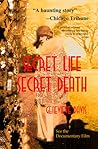 Secret Life, Secret Death Secret Life, Secret Death