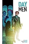 Day Men Vol. 1 by Matt Gagnon