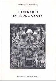 Itinerario in Terra Santa by Francesco Petrarca