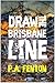Draw the Brisbane Line