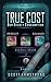 True Cost by Scott Armstrong