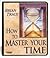 How to Master Your Time by Brian Tracy