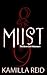Mist by K. Reid