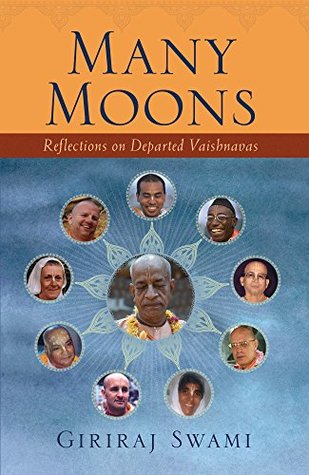 Many Moons: Reflections on Departed Vaishnavas (Kindle Edition)