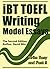 IBT TOEFL Writing Model Essays