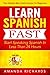 Spanish: Learn Spanish FAST...