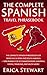 Spanish Phrasebook: The Complete Travel Phrasebook for Travelling to Spain and South America