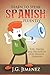 Learn to Speak Spanish Fluently by J.G. Jimenez