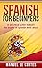 Spanish For Beginners: A pr...