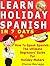 Learn Holiday Spanish In 7 ...