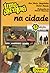 Uma Aventura na Cidade