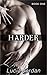 Harder: Where Letters Ignite Passion and Reality Tempts the Heart