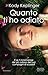 Quanto ti ho odiato by Kody Keplinger Quanto ti ho odiato by Kody Keplinger