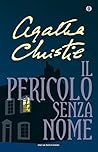 Il pericolo senza nome (Hercule Poirot, #8) Book cover for Il pericolo senza nome (Hercule Poirot, #8)