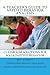 A Teacher's Guide to Applied Behavior Analysis: Classroom Solutions for Maladaptive Behavior