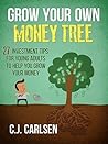Grow Your Own Money Tree: 27 Investment Tips for Young Adults to Help You Grow Your Money