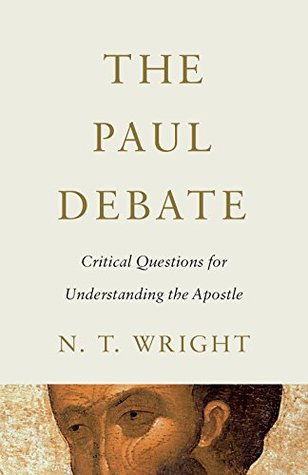 The Paul Debate: Critical Questions for Understanding the Apostle (Hardcover)