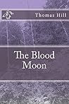 The Blood Moon by Thomas Hill