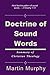 Doctrine of Sound Words: Su...