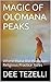 MAGIC OF OLOMANA PEAKS: Whe...