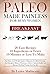 PALEO MADE PAINLESS FOR BUSY WOMEN:BREAKFAST: Quick And Easy Gluten Free, Dairy Free For Weight Loss And Optimal Health!