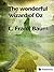 The Wonderful Wizard of Oz
