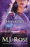 The Hypnotist by M.J. Rose