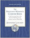 Pregnant Woman's Comfort Book by Jennifer Louden