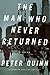 The Man Who Never Returned ...