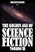 The Golden Era of Science Fiction Vol. II: An Anthology of 50 Short Stories (Halcyon Classics)