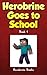 Herobrine Goes to School