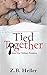 Tied Together (Tied Together, #1)