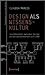 Design als Wissenskultur: I...