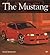 The Mustang - Special Edition by David Newhardt