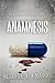 Anamnesis by Eloise J. Knapp