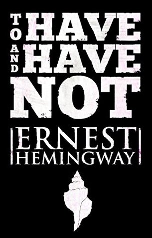 Тo Have and Have Not