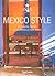 Mexico Style (Taschen 25th Anniversary Icon Series)