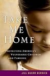 Take Me Home: Pro...