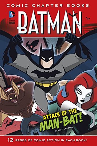 Attack of the Man-Bat! (Batman: Comic Chapter Books)