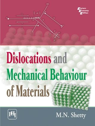 Dislocations and Mechanical Behaviour of Materials (Kindle Edition)