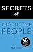Secrets of Productive Peopl...